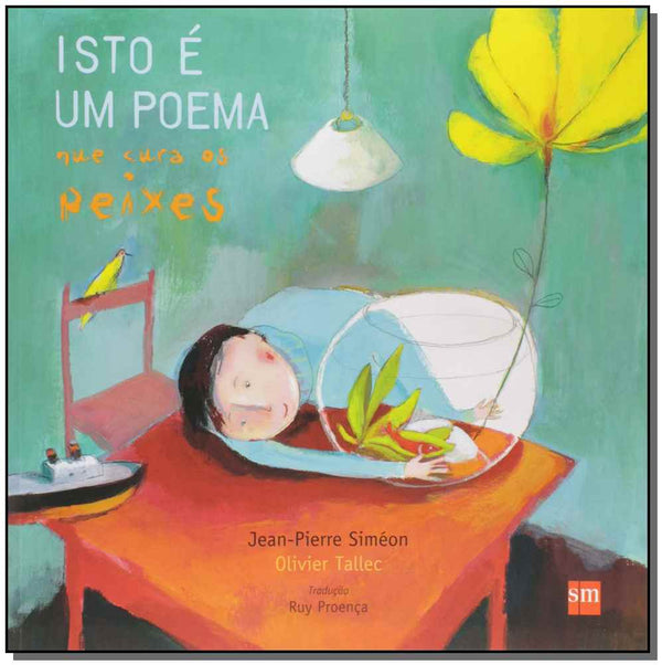 Capa do livro Isto É um Poema que Cura os Peixes - 02ed/15, de Jean-Pierre Simeon