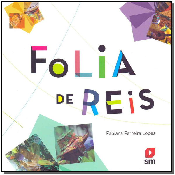 Capa do livro Folia de Reis, de Fabiana Lopes Lopes