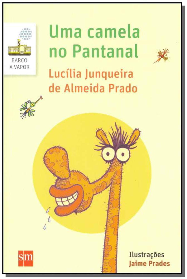 Capa do livro Uma Camela no Pantanal, de Lucilia Junqueira de Almeida Prado