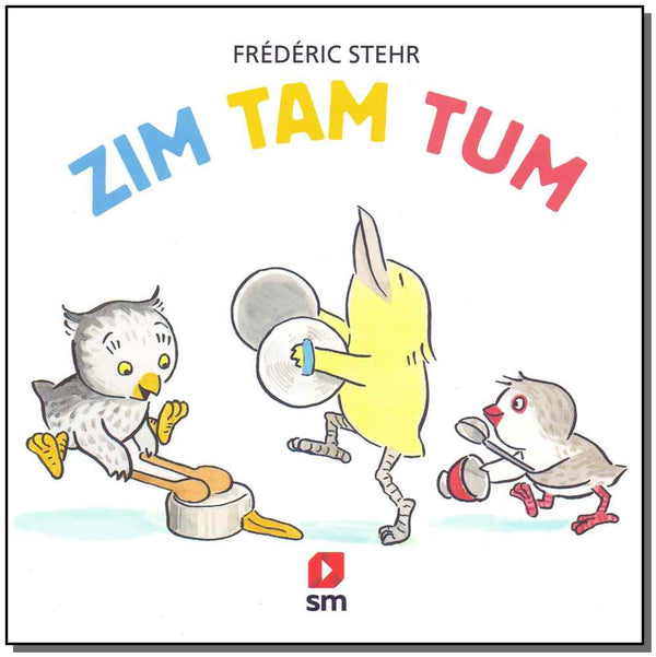 Capa do livro Zim Tam Tum, de Frederic Stehr