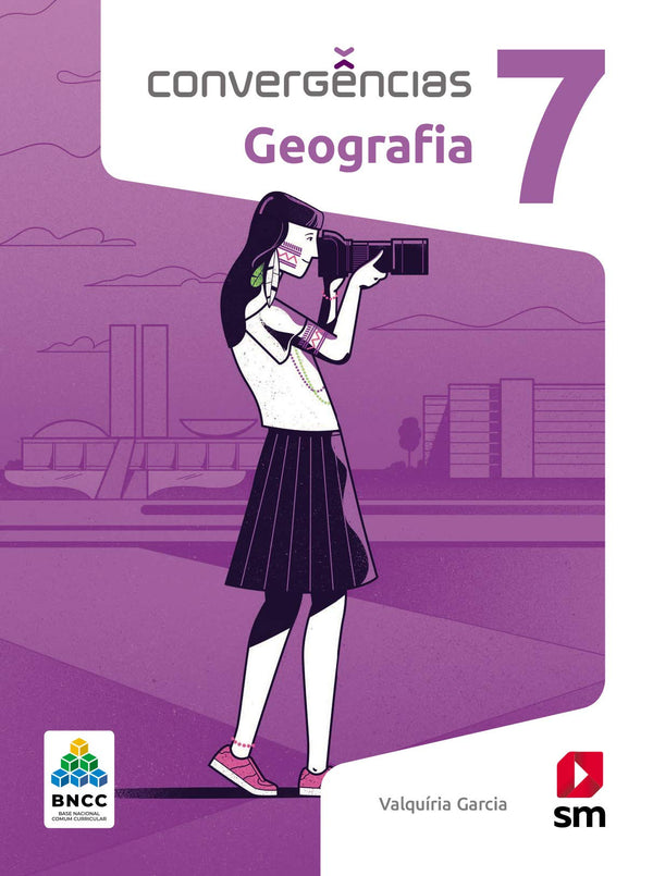 Capa do livro Convergências Geografia 7 Ed 2019 - Bncc, de Editora Sm