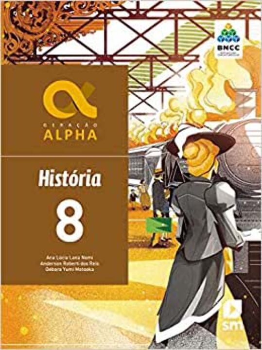 Capa do livro Geracao Alpha - História 8 - 03ed/19 - Bncc, de Editora Sm