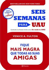 Capa do livro Seis Semanas para Uau, de Venice A. Fulton