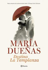 Capa do livro Destino: La Templanza, de Maria Duenas