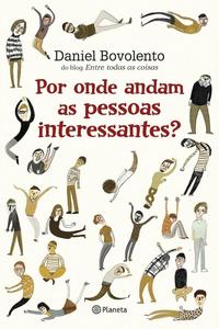 Por Onde Andam as Pessoas Interessantes