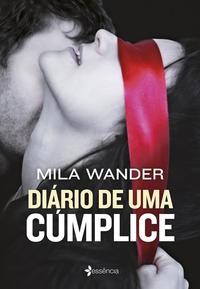 Capa do livro Diário de uma Cúmplice, de Mila Wander