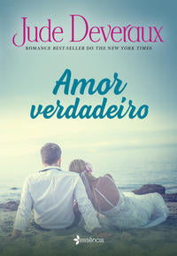 Capa do livro Amor Verdadeiro, de Jude Deveraux