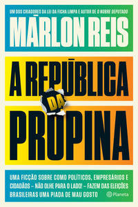 Capa do livro República da Propina, a, de Marlon Reis