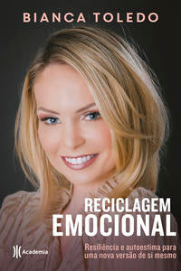 Capa do livro Reciclagem Emocional, de Bianca Toledo