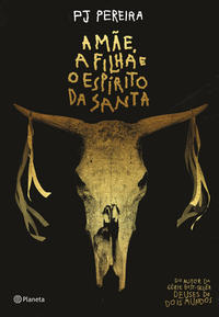 Mãe, a Filha e o Espírito da Santa, a