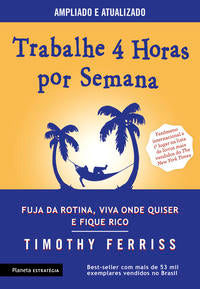 Capa do livro Trabalhe 4 Horas por Semana - 03ed/17, de Timothy Ferriss