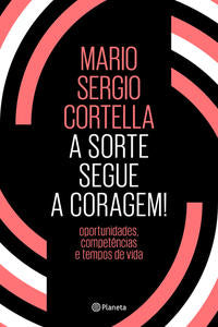 Sorte Segue a Coragem, a