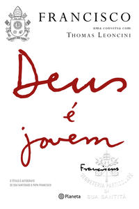 Capa do livro Deus É Jovem, de Papa Francisco