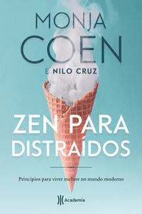 Capa do livro Zen Opara Distraídos, de Monja Coen, Nilo Cruz