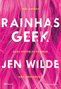 Capa do livro Rainhas Geek, de Jen Wilde
