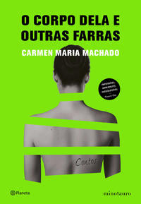 Capa do livro Corpo Dela e Outras Farras, o, de Carmem Maria Machado