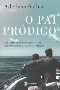 Capa do livro Pai Pródigo, o, de Adeilson Salles
