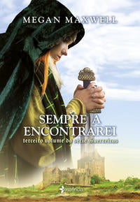 Capa do livro Sempre a Encontrarei, de Megan Maxwell