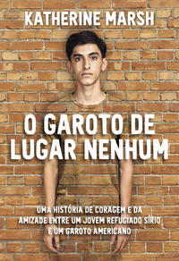 Capa do livro Garoto de Lugar Nenhum, de Katherine Marsh