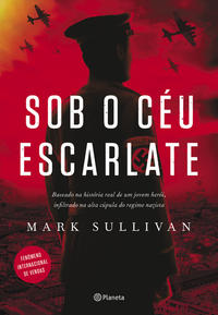Capa do livro Sob o Céu Escarlate, de Mark Sullivan