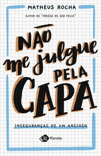 Capa do livro Não Me Julgue Pela Capa, de Matheus Rocha