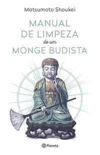 Manual de Limpeza de um Monge Budista