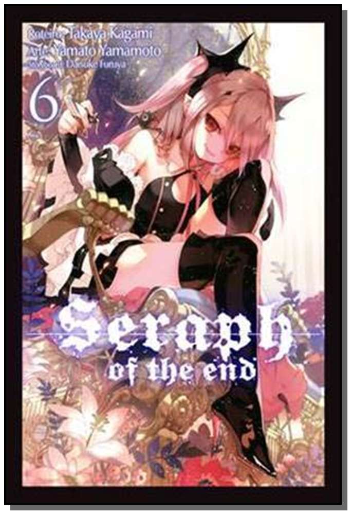 Seraph Of The End - Vol. 6