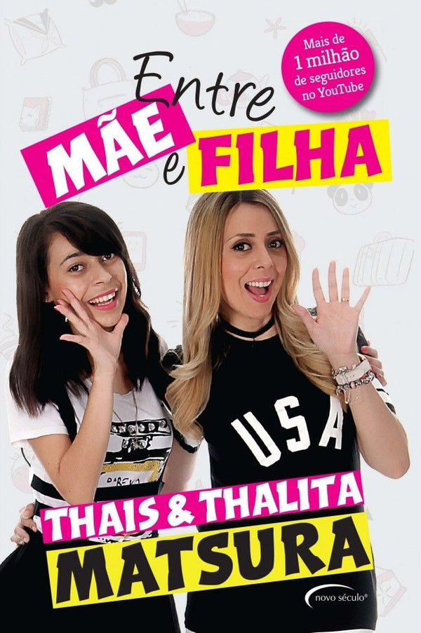 Capa do livro Entre Mãe e Filha, de Thais /  Matsura Thalita Matsura