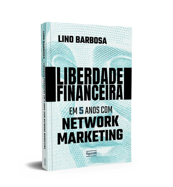 Capa do livro Liberdade Financeira em 5 Anos com Network Marketing, de Lino Barbosa
