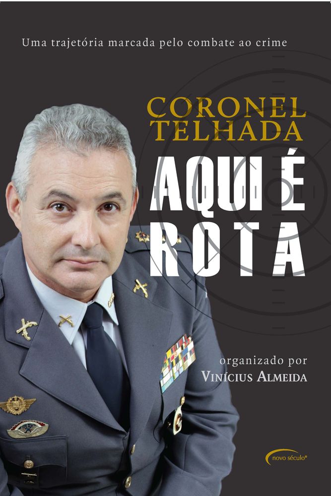 Coronel Telhada - Aqui É Rota