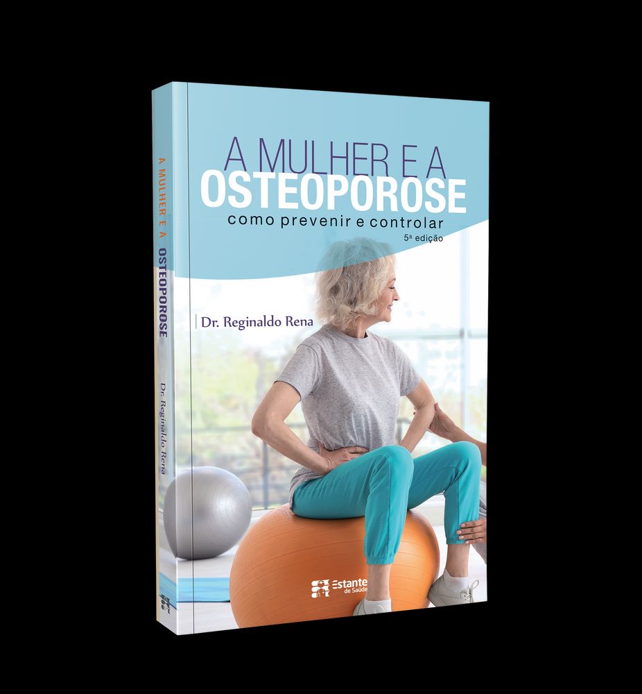 Mulher e a Osteoporose, a - 05ed/19