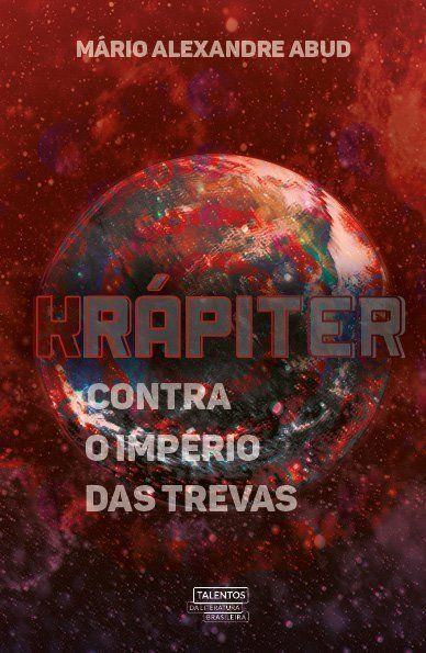 Capa do livro Krápiter Contra o Império das Trevas, de Mario Alexandre Abud