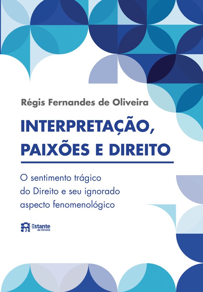 Interpretação, Paixões e Direito - 01ed/19