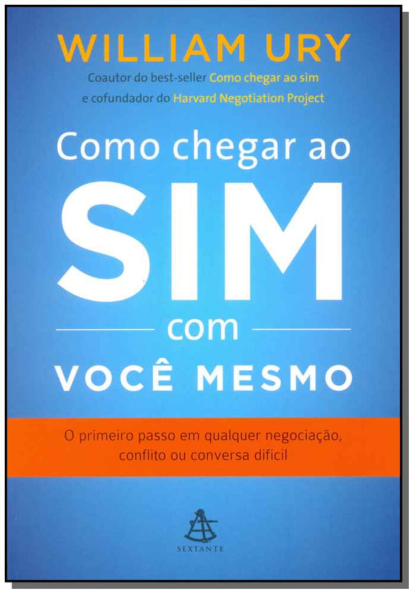 Capa do livro Como Chegar ao Sim com Você Mesmo, de William Ury
