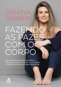 Capa do livro Fazendo as Pazes com o Corpo, de Daiana Garbin