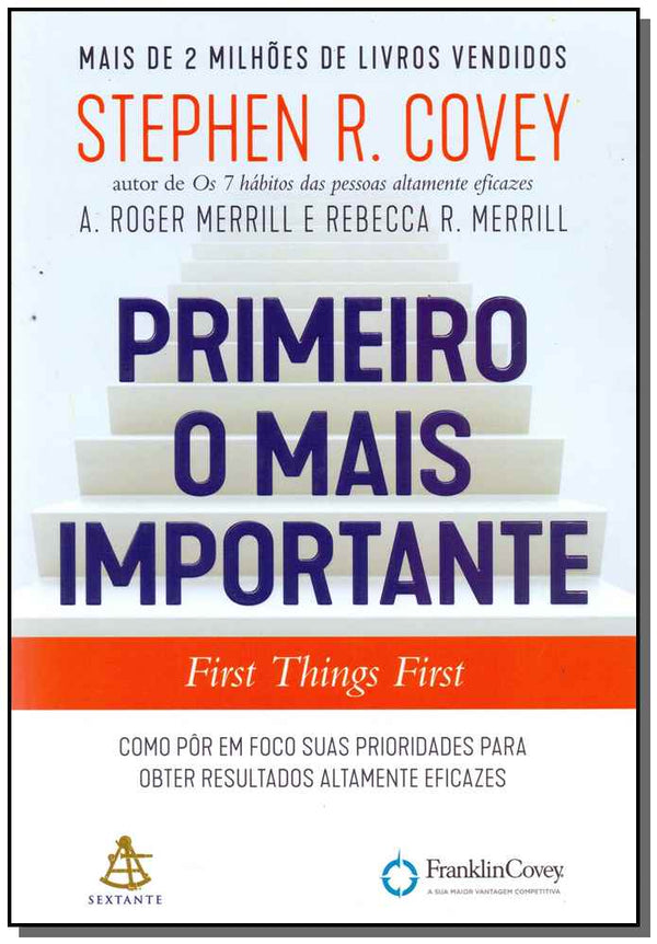 Capa do livro Primeiro o Mais Importante, de Stephen R. Covey