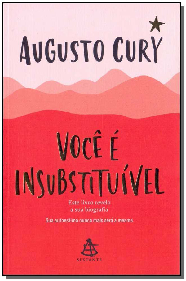 Capa do livro Você É Insubstituível, de Augusto Cury