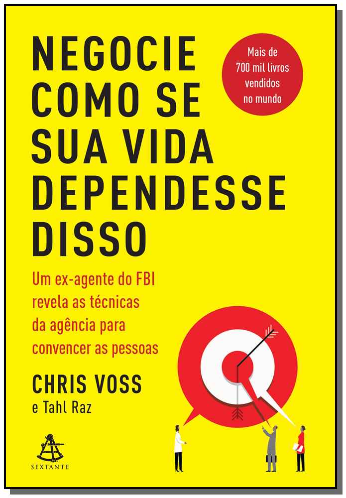 Negocie Como se Sua Vida Dependesse Disso
