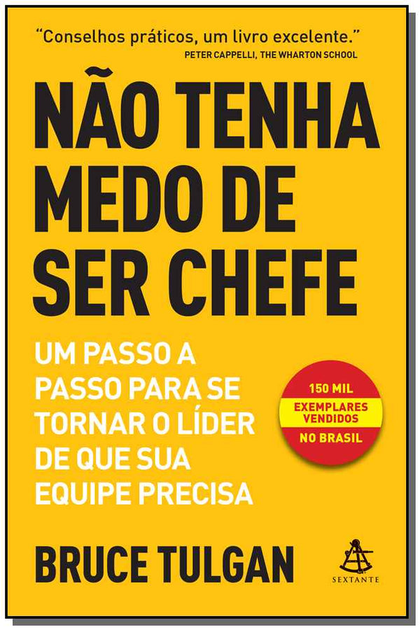 Capa do livro Não Tenha Medo de Ser Chefe, de Bruce Tulgan