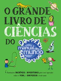 Grande Livro de Ciências do Manual do Mundo, o
