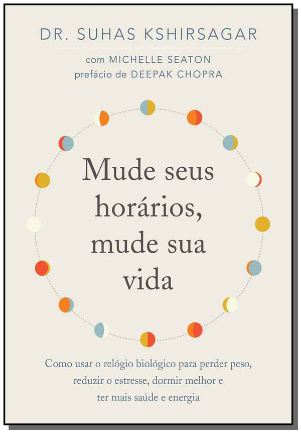 Capa do livro Mude Seus Horários, Mude Sua Vida, de Suhas Kshirsagar