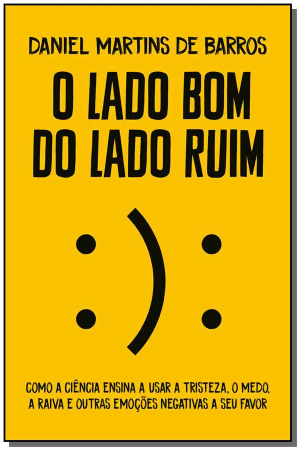 Capa do livro O Lado Bom do Lado Ruim, de Daniel Martins de Barros