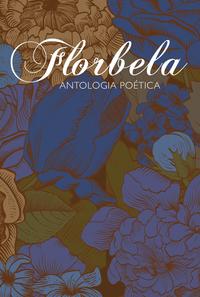 Capa do livro Florbela - Antologia Poética, de Florbela Espanca