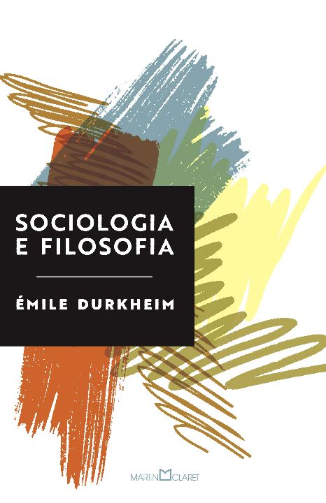Capa do livro Sociologia e Filosofia, de Emile Durkheim