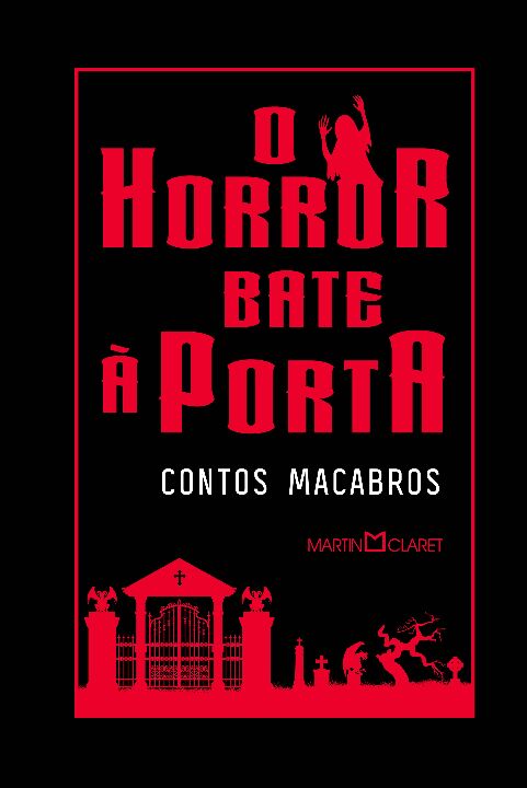 O Horror Bate à Porta - Contos Macabros