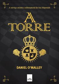 Capa do livro A Torre, de Daniel Omalley