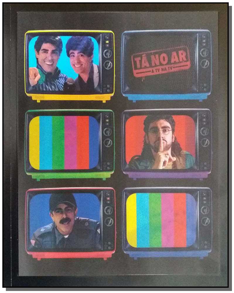 Tá no Ar - Tv, na Tv, a