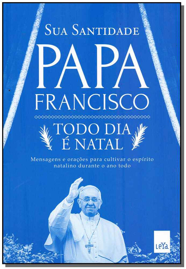 Capa do livro Todo Dia e Natal, de Papa Francisco