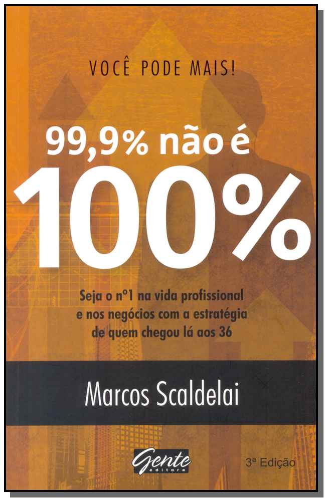 Você Pode Mais - 99% Não É 100%