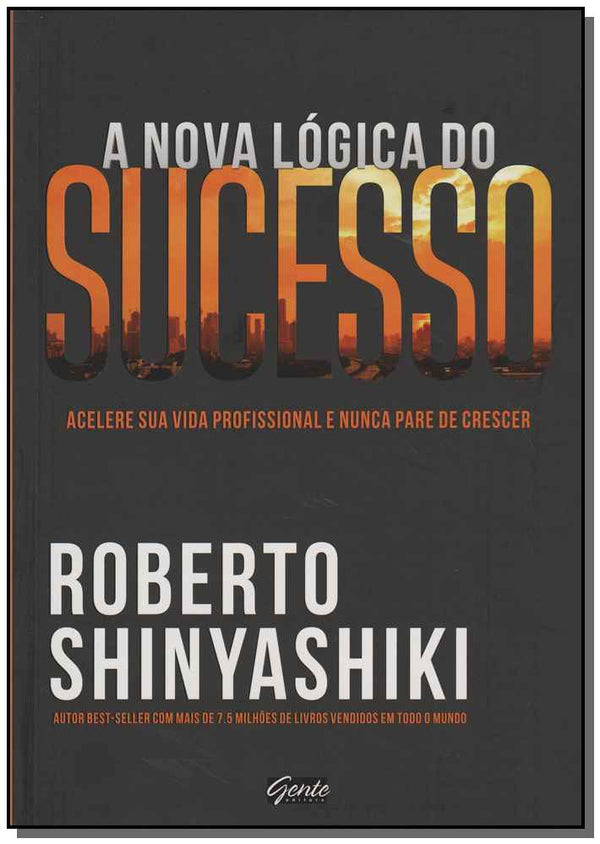 Capa do livro A Nova Lógica do Sucesso, de Roberto Shinyashiki